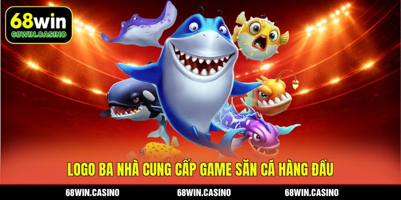 Logo ba nhà cung cấp game săn cá hàng đầu