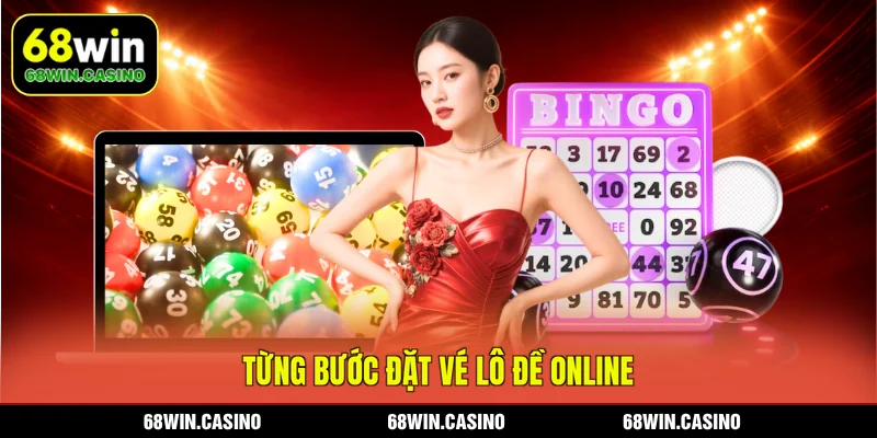 Từng bước đặt vé lô đề online